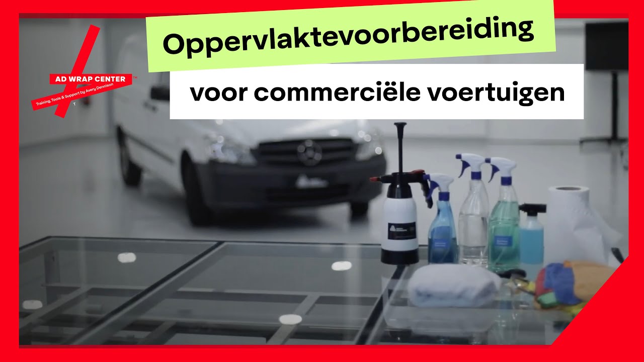 03 Oppervlaktevoorbereiding voor commerciële voertuigen (AD Wrap Center)